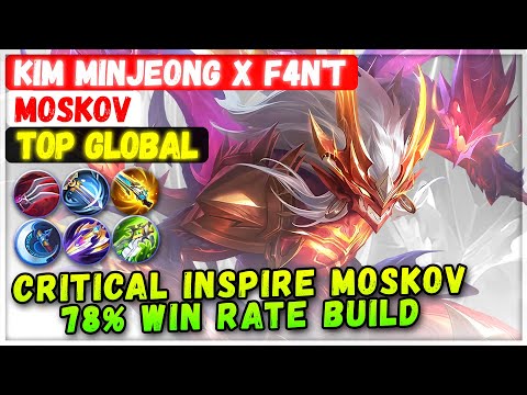 Critical Inspire Moskov 78% Win Rate Build [ Top Global Moskov ] Kim MinJeong x F4N'T Mobile Legends