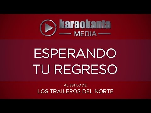 download lagu mp3 mp4 Esperando Tu Regreso Karaoke, download lagu Esperando Tu Regreso Karaoke gratis, unduh video klip Esperando Tu Regreso Karaoke