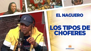 Los Tipos de Choferes – EL NAGUERO