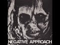 Negative Approach - Cant Tell No One (Remastered)