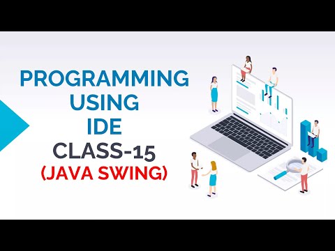 Programming Using Ide Class 15 Java Swing