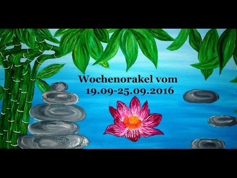 Wochenorakel vom 19.09 -25.09.2016 - Lass die Karten sprechen