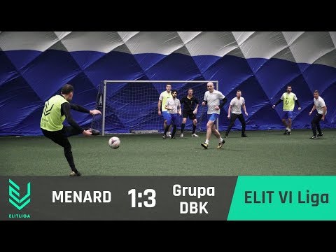 MENARD 1:3 Grupa DBK - ELIT VI Liga [JESIEŃ 2017]