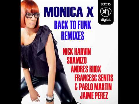 Monica X, Jose De Rico, Groovebox - Back To Funk (Jaime Perez Remix)