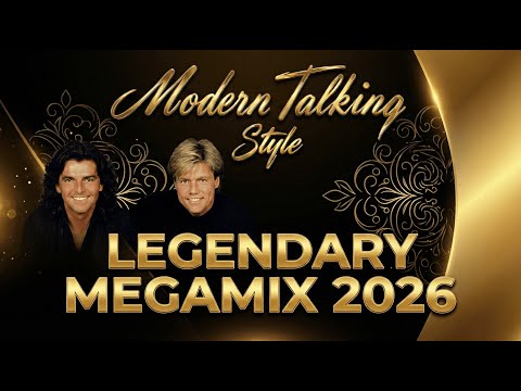 LEGENDARY MEGAMIX 2026 — Modern Talking Style (Non-Stop)