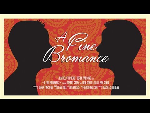Vignette: A Fine Bromance (Short Film)