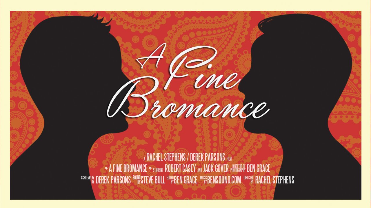 Vignette: A Fine Bromance (Short Film)