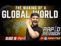 The Making Of A Global World 10 Minutes Rapid Revision Class 10 SST