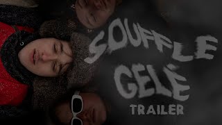 Souffle Gelé | trailer