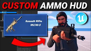 CUSTOM Weapon & Ammo HUD in Fortnite UEFN! (Display Equipped Item & Ammo Count!)