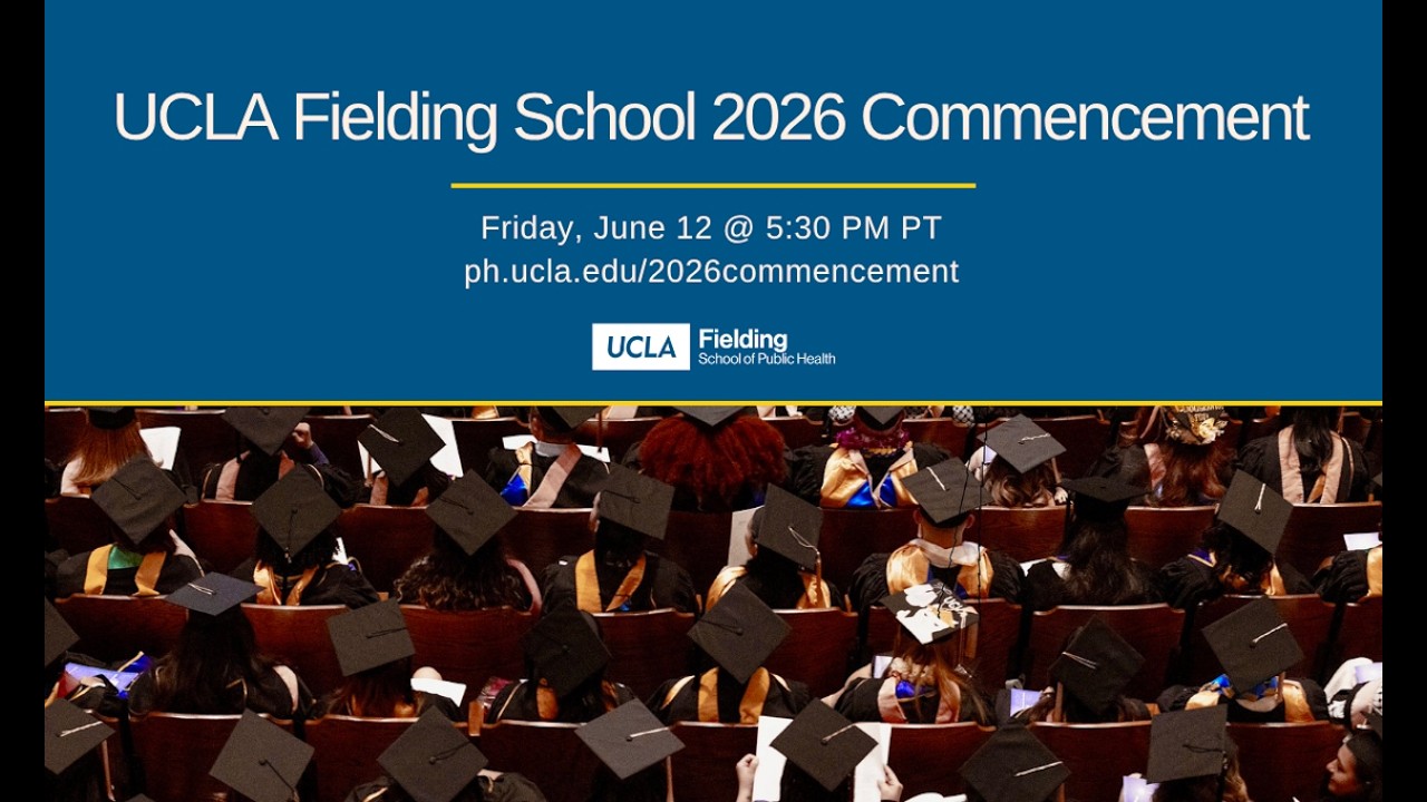 2026 UCLA Fielding Commencement Ceremony