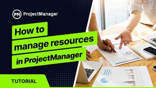 How to Manage Resources in ProjectManager