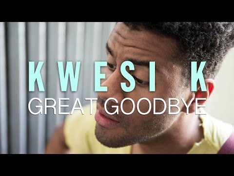 Kwesi K "Great Goodbye" / Out Of Town Films