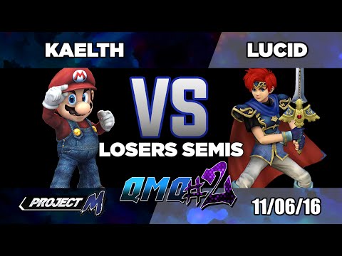 QMQ#2 - Project M - Losers Semis - Lucid (Roy) VS Kaelth (Mario/C.Falcon)