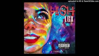 LGX - High (Produced by FARREL_X &amp; Leo) (Official audio)