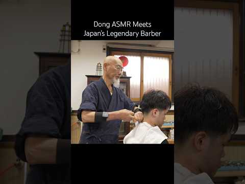 💈Dong ASMR in the Hands of a Legendary Barber – Japan's Ultimate Grooming Experience