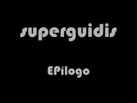Superguidis - EPílogo (2012)