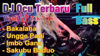 Download lagu DJ Ocu terbaru bakalaha,Imbo Gano,sakubu Baduo viral tiktok 2023 mp3