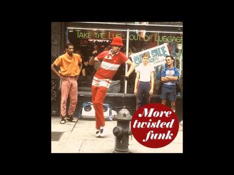 More Twisted Funk - Some Fresh & Funky Cuts & Remixed Classics