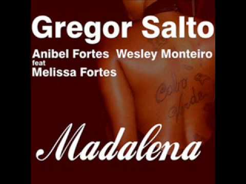 Gregor Salto, Anibel Fortes and Wesley Monteiro ft Melissa Fortes - Madalena (Gigi de Martino RMX)