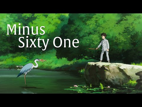 Minus Sixty One - The Boy and the Heron
