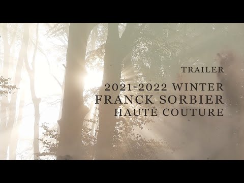 Trailer Franck Sorbier Haute Couture Hiver 2021-2022
