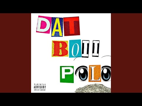 Dat Boii Polo