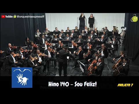 Hino 140 - SOU FELIZ!