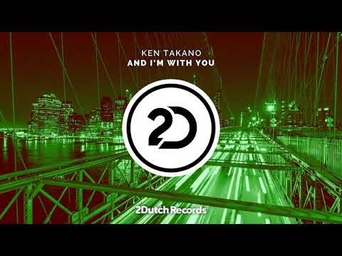 Ken Takano - And I'm With You