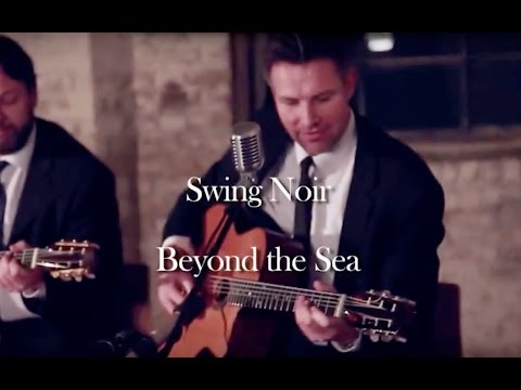 Beyond the Sea  - Swing Noir - UK Swing/Gypsy Jazz Band