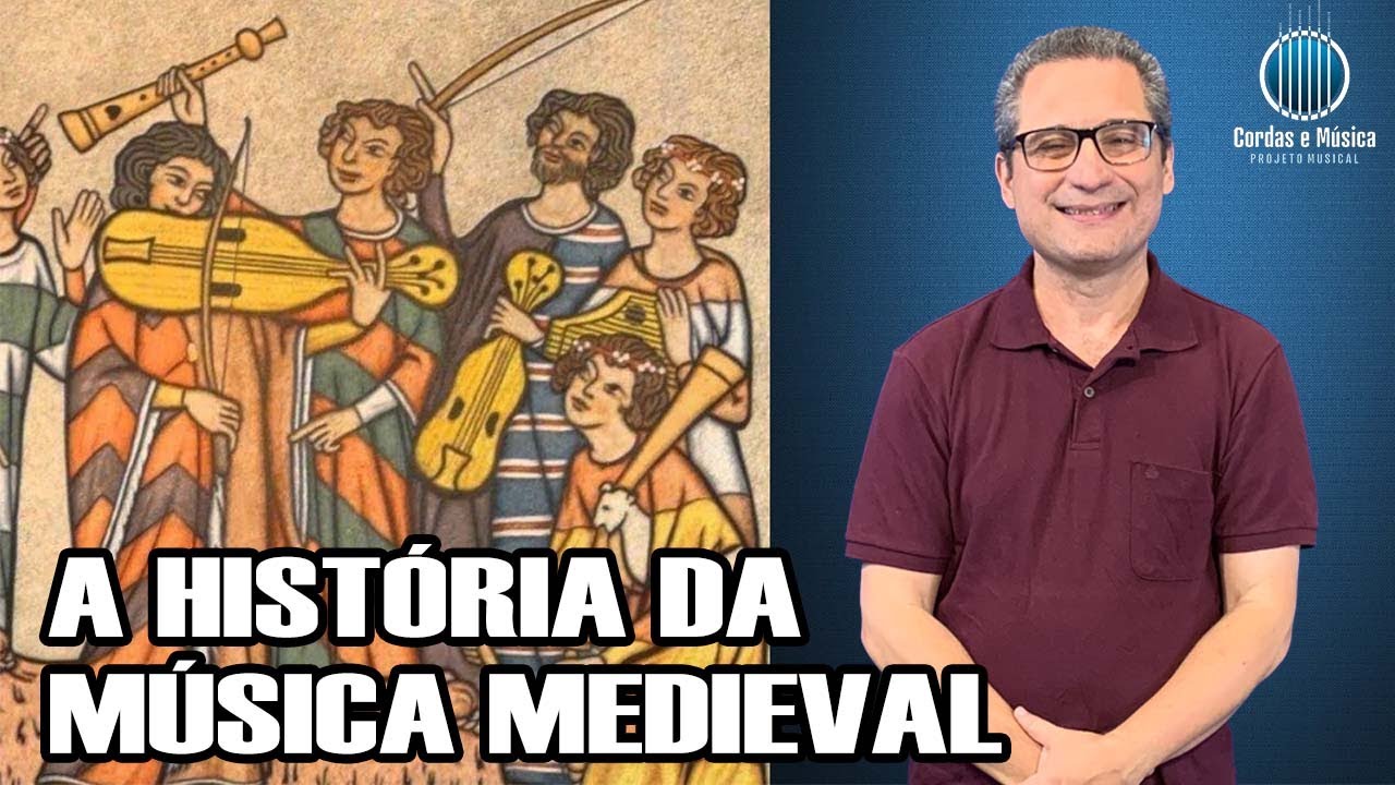 A Historia da Musica no Período Medieval (1ª Parte) - Curso de HISTÓRIA DA MÚSICA