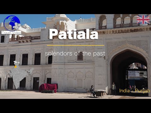 Patiala, the splendours of the past • Punjab, India