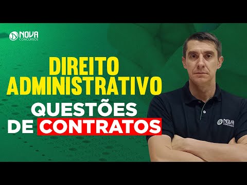 DIREITO ADMINISTRATIVO PARA CONCURSOS: Questões comentadas de CONTRATOS