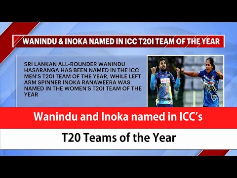 Wanindu and Inoka named in ICC’s T20 Teams of the Year (English)
