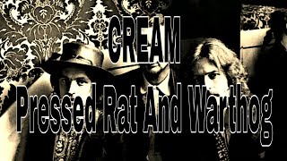 CREAM - Pressed Rat And Warthog (Lyric Video)