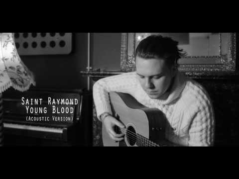 Saint Raymond - Young Blood (Acoustic Session)