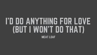 Download lagu Meat Loaf - I'd Do Anything For Love (But I Won't Do That) (Lyrics) mp3 Download lagu Meat Loaf - I'd Do Anything For Love (But I Won't Do That) (Lyrics) mp3