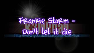 Frankie Storm - Do't let it die ( With Download Link )
