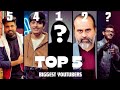Top 5 biggest Youtuber in India❤️!!