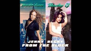 Jennifer Lopez, Becky G - Jenny &amp; Becky From The Block (Official Audio)