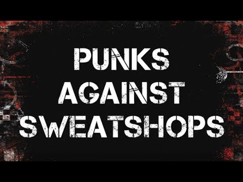 Punk Ethics - Punks against Sweatshops - Official Campaign Video