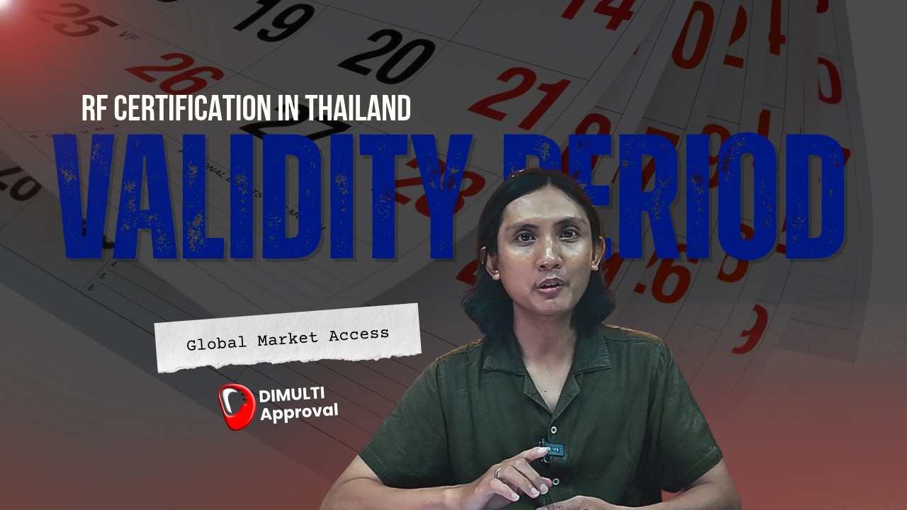 Validity Period for RF Certification in Thailand: Why It Lasts Forever But Not Always