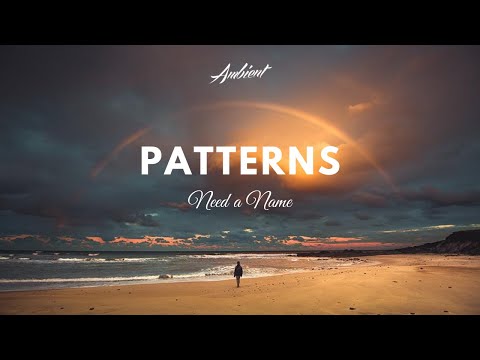 Need a Name - Patterns
