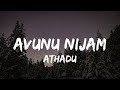 Avunu Nijam (Lyrics) - Athadu