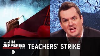 Oklahoma Teachers Aren't Taking the Government's Crap Anymore - The Jim Jefferies Show