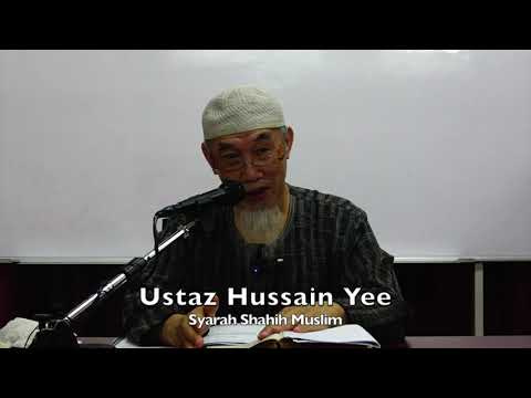 20191106 Ustaz Hussain Yee : Syarah Shahih Muslim