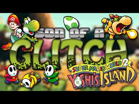 Super Mario World 2: Yoshi's Island Glitches (SNES) - Son Of A Glitch - Episode 37