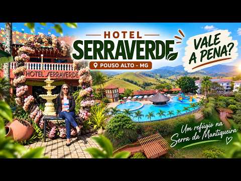 HOTEL SERRAVERDE: Vale a Pena? Conheça o Hotel Fazenda em Pouso Alto MG