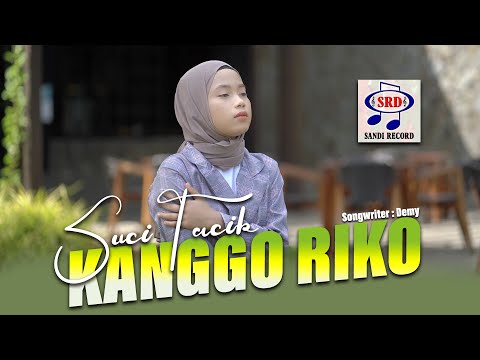 Suci Tacik - Kanggo Riko Ft.Sunan Kendang | Dangdut [OFFICIAL]