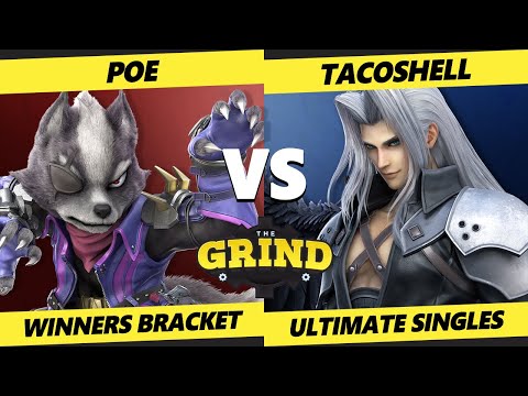 The Grind 190 - Poe (Wolf) Vs. Tacoshell (Sephiroth) Smash Ultimate - SSBU